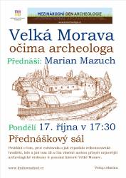 foto - Marian Mazuch - Velká Morava očima archeologa