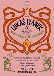 foto - Autorské čtení Lukáše Ivánka + hudební hosté Jimmy Jones a Duo Quicksands