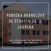 foto - Ve čtvrtek 28. března POBOČKA BRANDLOVA ZAVŘENA