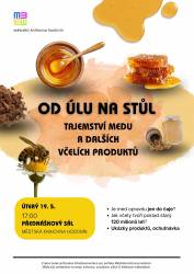 foto - Od úlu na stůl: tajemství medu a dalších včelích produktů