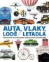 Auta, vlaky, lodě a letadla