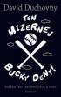 Ten mizernej Bucky Dent!