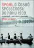 Sport a česká společnost do roku 1939