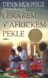 Lékařem v africkém pekle