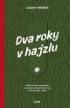 Dva roky v hajzlu